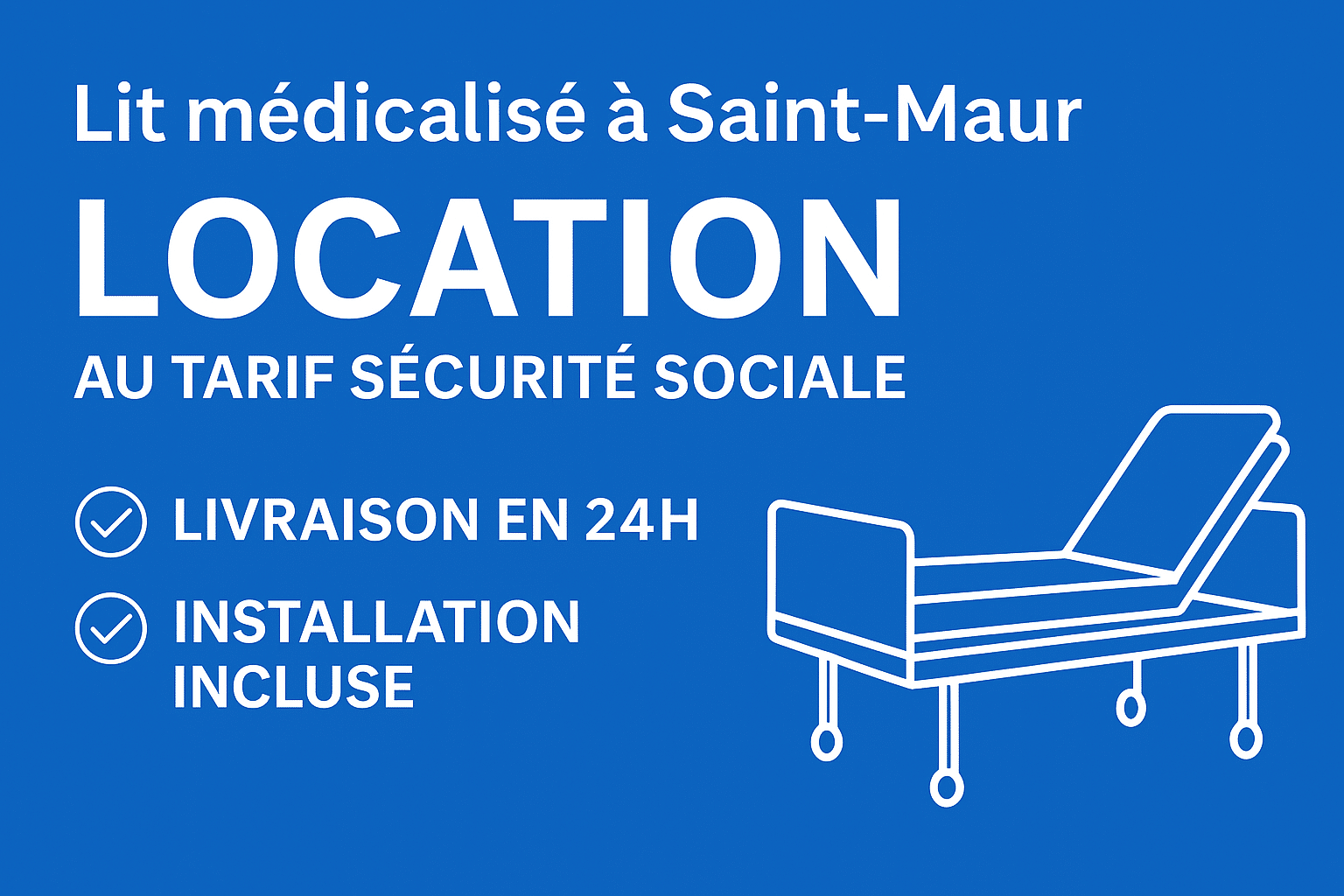 Visuel Orvimed présentant un lit médicalisé moderne avec matelas, et le message “Lit médicalisé à Saint-Maur-des-Fossés – Location au tarif Sécurité Sociale. Livraison en 24h et installation par technicien, matelas pris en charge”.